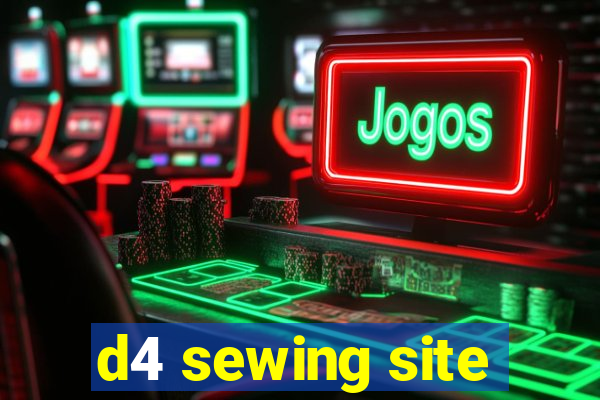 d4 sewing site